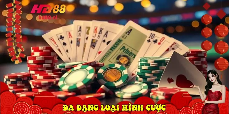 Đa dạng loại hình cược