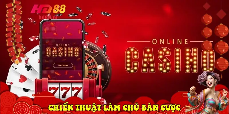 Chiến thuật làm chủ bàn cược